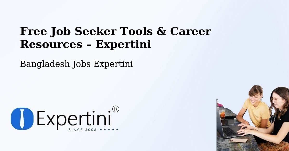 Free Job Seeker Tools & Career Resources – Azimpur - Azimpur, Bangladesh Jobs Expertini