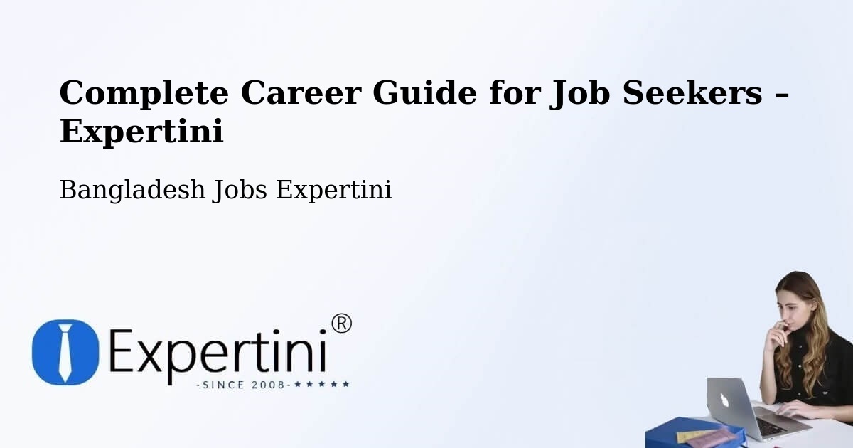 Career Guide for Job Seekers – Azimpur - Azimpur, Bangladesh Jobs Expertini