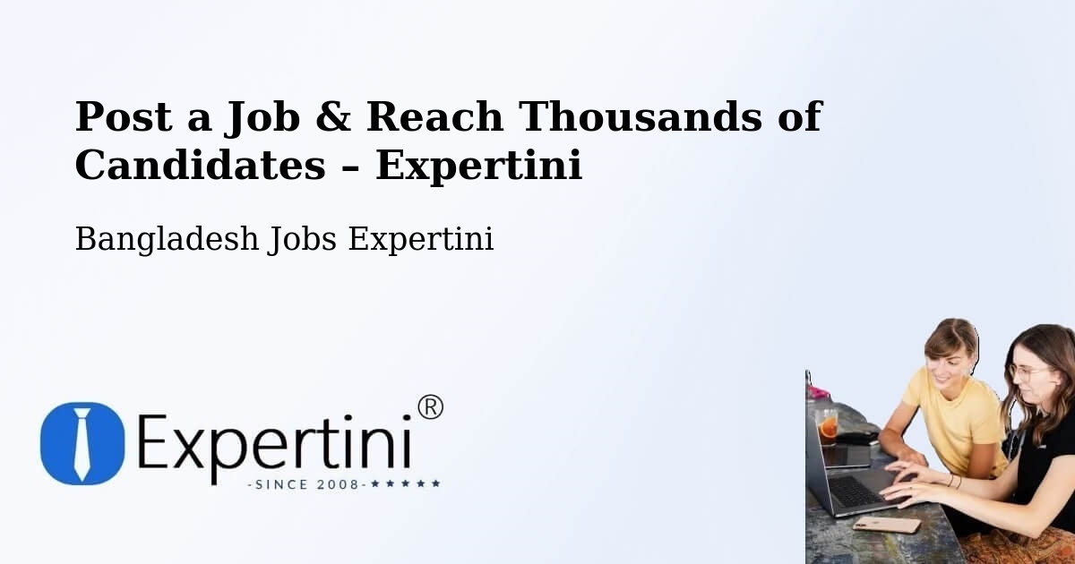 Post a Job in Azimpur – Hire the Right Talent - Azimpur, Bangladesh Jobs Expertini