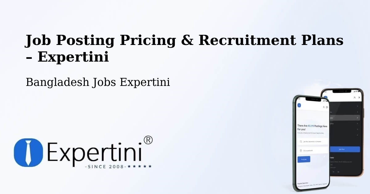 Job Posting Pricing & Recruitment Plans – Azimpur - Azimpur, Bangladesh Jobs Expertini
