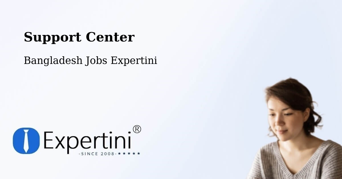 Support Services – Azimpur - Bangladesh Jobs Expertini